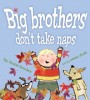 Louise-Borden_Big-Brothers-Dont-Take-Naps